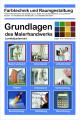 Grundlagen des Malerhandwerks